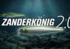 Jetzt neu: Zanderkönig 2.0 Zanderkönig 2.0
